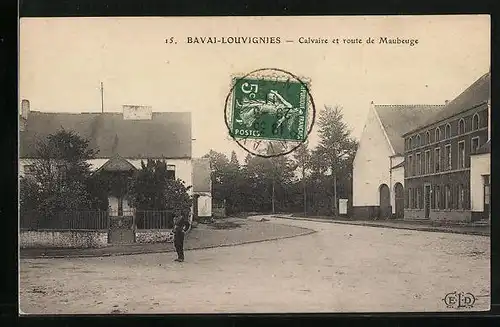 AK Bavai-Louvignies, Calvaire et route de Maubeuge