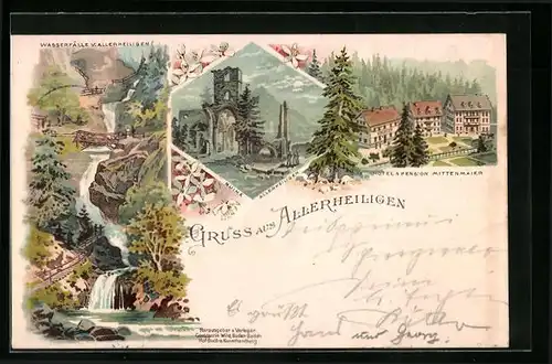 Lithographie Allerheiligen, Hotel u. Pension Mittenmaier, Ruine, Wasserfälle