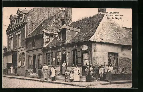 AK Chauny, Vieilles Maisons, Rue de Noyon