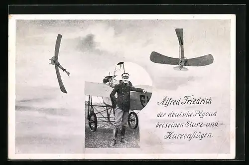 AK Alfred Friedrich, der deutsche Pégoud bei seinen Sturz- und Kurvenflügen
