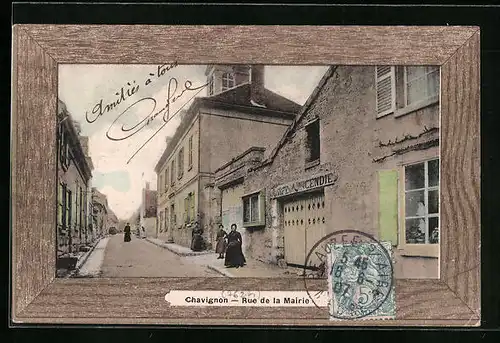 AK Chavignon, Rue de la Mairie