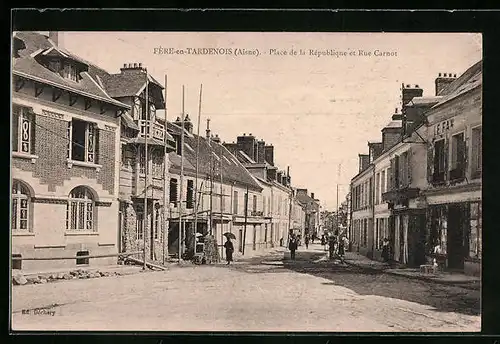 AK Fére-en-Tardenois, Place de la République et Rue Carnot