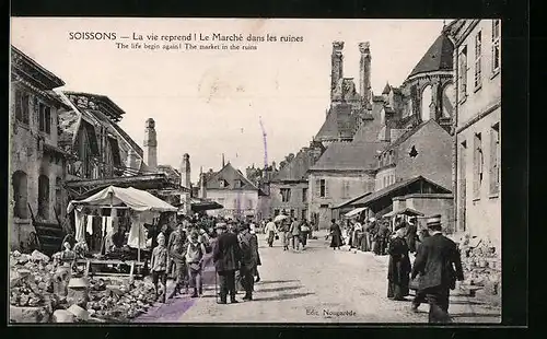 AK Soissons, La vie reprend! Le Marché dans les ruines