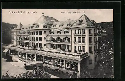 AK Kreuznach, Kurhaus und Palasthotel im Radium-Solbad