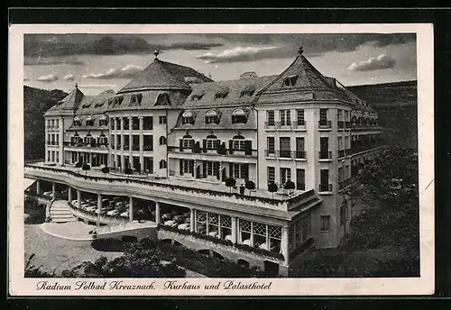 AK Kreuznach, Kurhaus und Palasthotel im Radium-Solbad