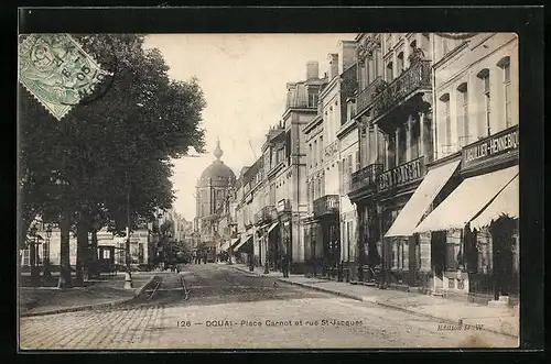 AK Douai, Place Carnot et rue St-Jacques