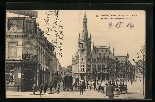 AK Tourcoing, Entrée de la Place et Palais du Commerce