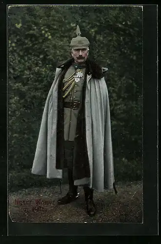 AK Kaiser Wilhelm II. mit Uniform und Mantel im Felde