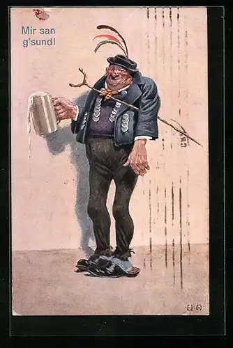 Künstler-AK Mir san g`sund! - Bayer in Pantoffeln mit Masskrug