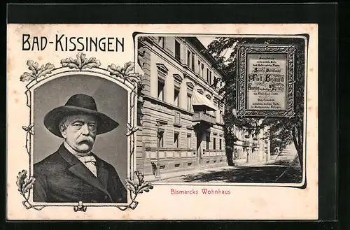 AK Bad-Kissingen, Portrait und Wohnhaus von Bismarck