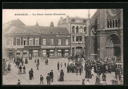 AK Roubaix, La Place Sainte-Elisabeth