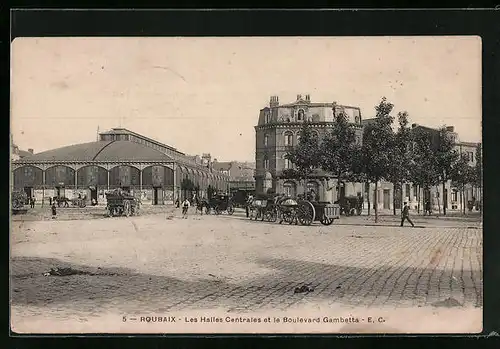 AK Roubaix, Les Halles Centrales et le Boulevard Gambetta