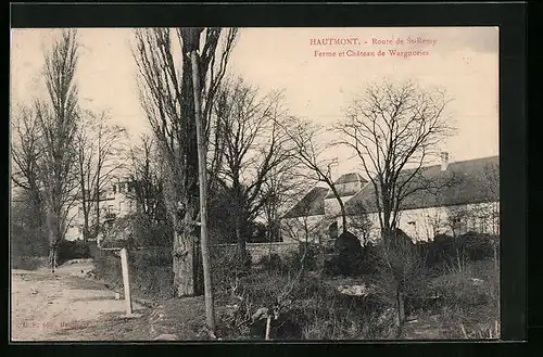 AK Hautmont, Route de St-Remy, Ferme et Chateau de Wargnories