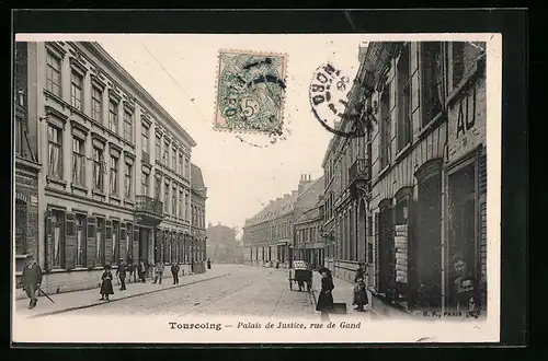 AK Tourcoing, Palais de Justice, Rue de Gand
