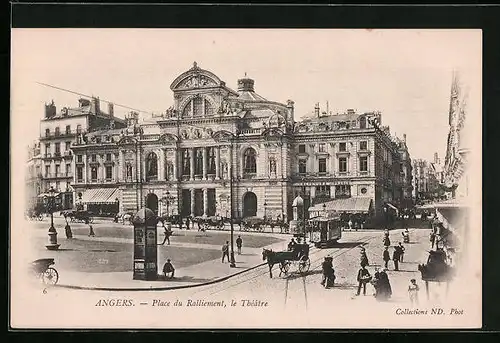 AK Angers, Place du Ralliement, le Theatre, Strassenbahn