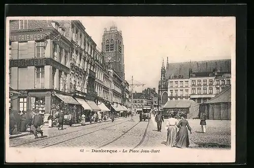 AK Dunkerque, La Place Jean-Bart, Strassenbahn