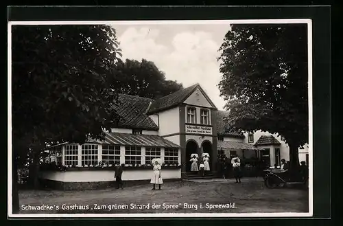 AK Burg /Spreewald, Schwadtke`s Gasthaus zum grünen Strand