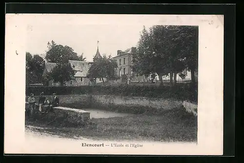 AK Elencourt, L`Ecole et l`Eglise