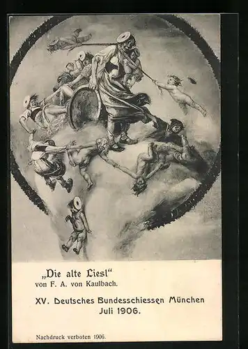 AK München, XV. Deutsches Bundesschiessen 1906, Die alte Liesl