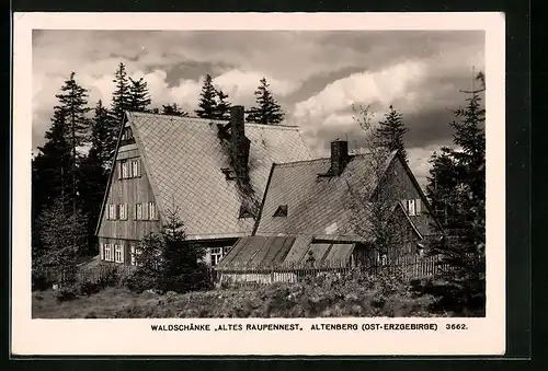 AK Altenberg /Ost-Erzgebirge, Gasthof Waldschänke Altes Raupennest