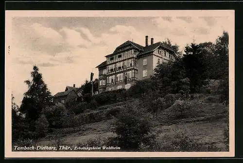 AK Tambach-Dietharz /Thür., Hotel Erholungsheim Waldheim