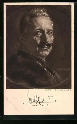 Künstler-AK Portrait von Kaiser Wilhelm II., Original gemalt von Karl Bauer