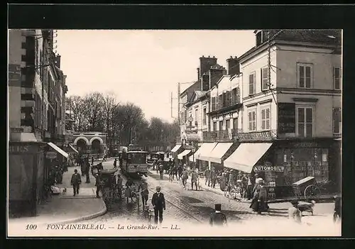 AK Fontainebleau, La Grande-Rue, Strassenbahn