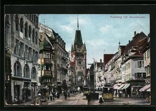 AK Freiburg i. B., Strassenbahnen in der Kaiserstrasse