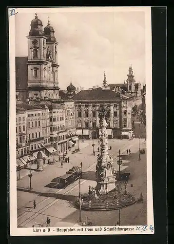 AK Linz a. d. D., Hauptplatz mit Dom und Schmidthorgasse, Strassenbahn