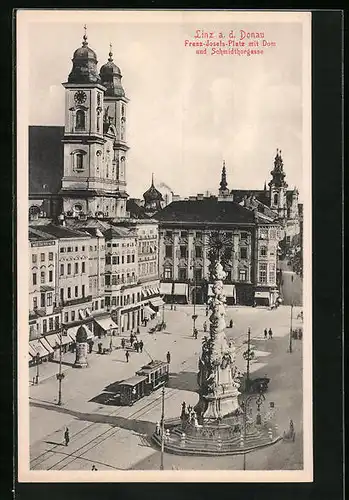 AK Linz a. d. D., Strassenbahn auf dem Franz Josefs-Platz mit Dom und Schmidthorgasse