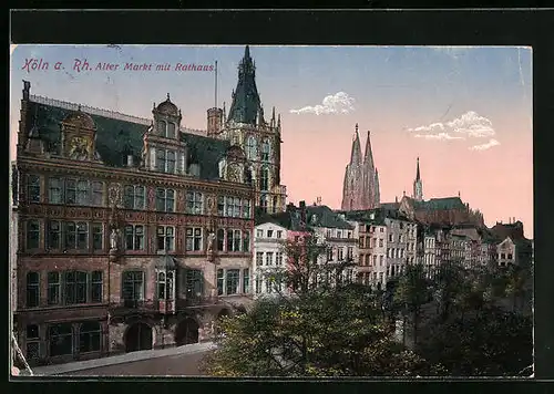 AK Köln a. Rhein, Alter Markt mit Rathaus