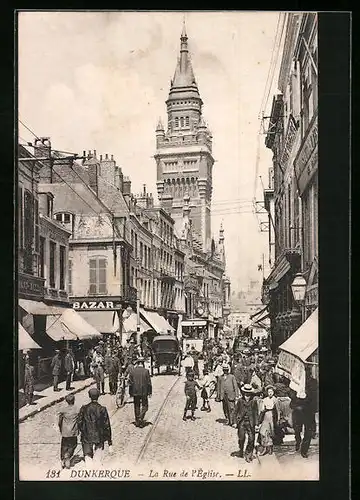 AK Dunkerque, La Rue de l`Eglise, Strassenbahn