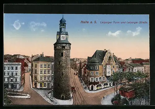 AK Halle a. S., Leipziger Turm und Leipziger Strasse