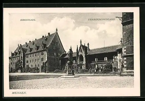 AK Meissen, Kornhaus und Verbindungsgang und Denkmal