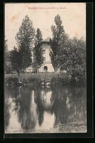 AK Écardenville-sur-Eure, Le Moulin