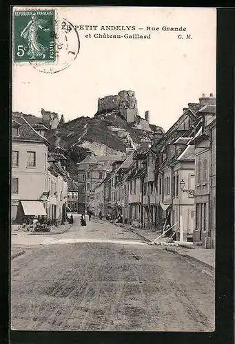 AK Le Petit Andelys, Rue Grande et Chateau-Gaillard