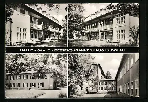 AK Halle /Saale - Dölau, vier Ansichten vom Bezirkskrankenhaus