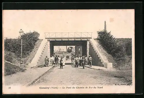 AK Caudry, le Pont du Chemin de Fer du Nord