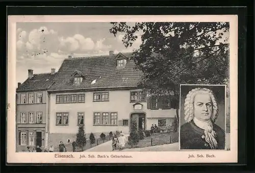 AK Eisenach, Joh. Seb. Bach Geburtshaus und Portrait