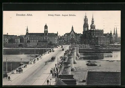 AK Dresden-Altstadt, König Friedrich-August-Brücke