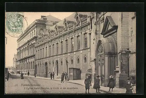 AK Valenciennes, l'Eglise Saint-Nicolas, le Lycée et les Académes