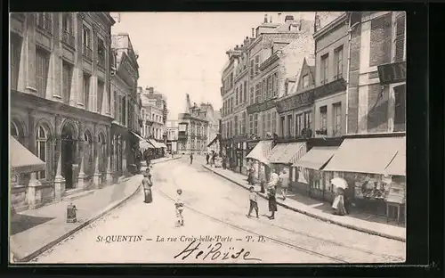 AK St-Quentin, la rue Croix-belle-Porte