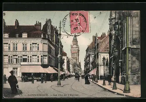 AK Dunkerque, La rue de l`Eglise, Strassenpartie