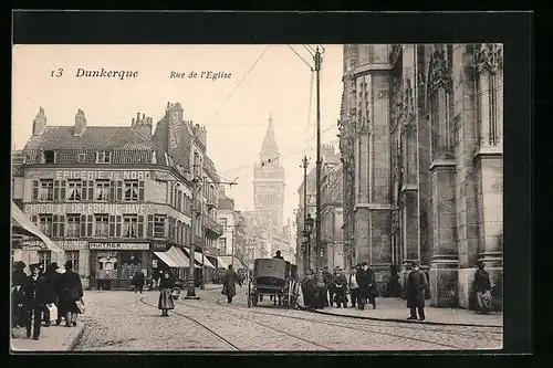 AK Dunkerque, Rue de l`Eglise, Strassenpartie