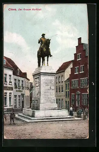 AK Cleve, Gasthaus und Denkmal Der Grosse Kurfürst
