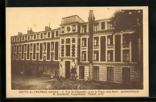 AK Dunkerque, Hotel du Chapeau Rouge, 5, Rue St-Sébastian