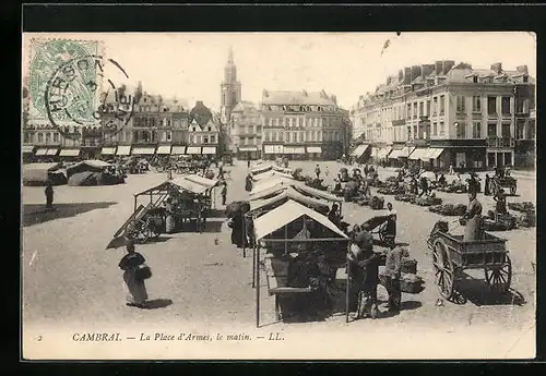 AK Cambrai, La Place d`Armes, Le Matin