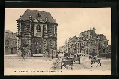 AK Cambrai, Rue et Porte Notre-Dame