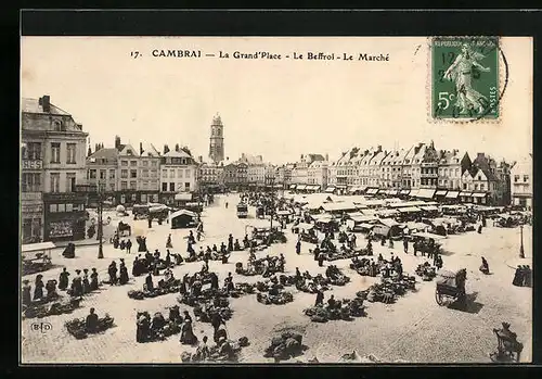 AK Cambrai, La Grand`Placee Le Befroi, Le Marché