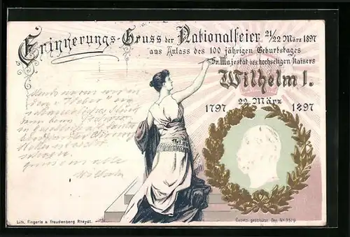 Präge-AK Nationalfeier aus Anlass der hundertjährigen Geburtstages Sr. Majestät des hochseligen Kaisers Wilhelm I. 1897